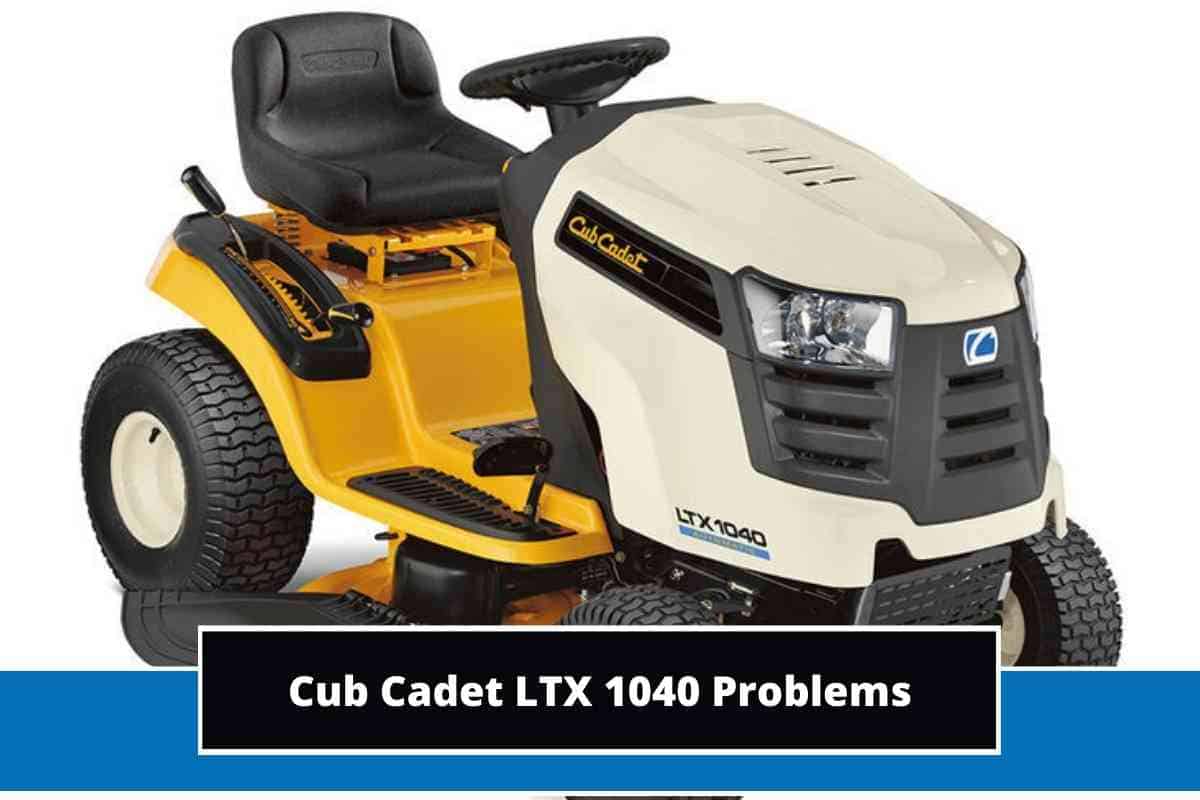7 Common Cub Cadet LTX 1040 Problems + Troubleshooting