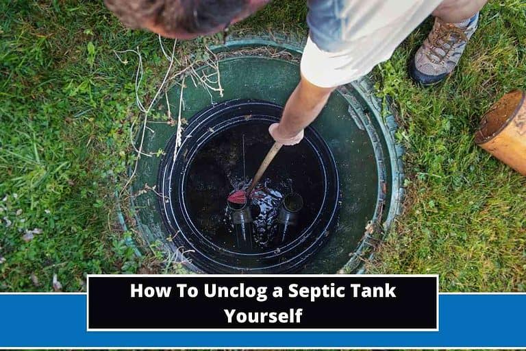 How To Unclog a Septic Tank Yourself