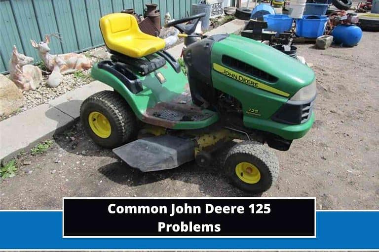 John Deere 125 Problems