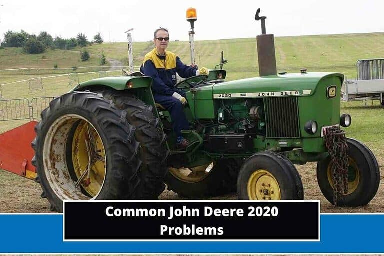 John Deere 2020 Problems