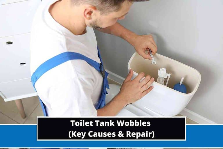 Why Toilet Tank Wobbles