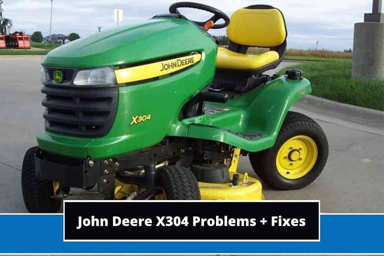 John Deere X304 Problems