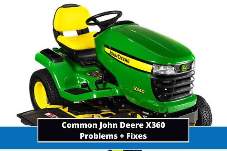 Common John Deere X360 Problems