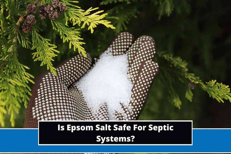 Is Epsom Salt Safe For Septic Systems