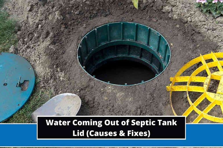 Water Coming Out of Septic Tank Lid