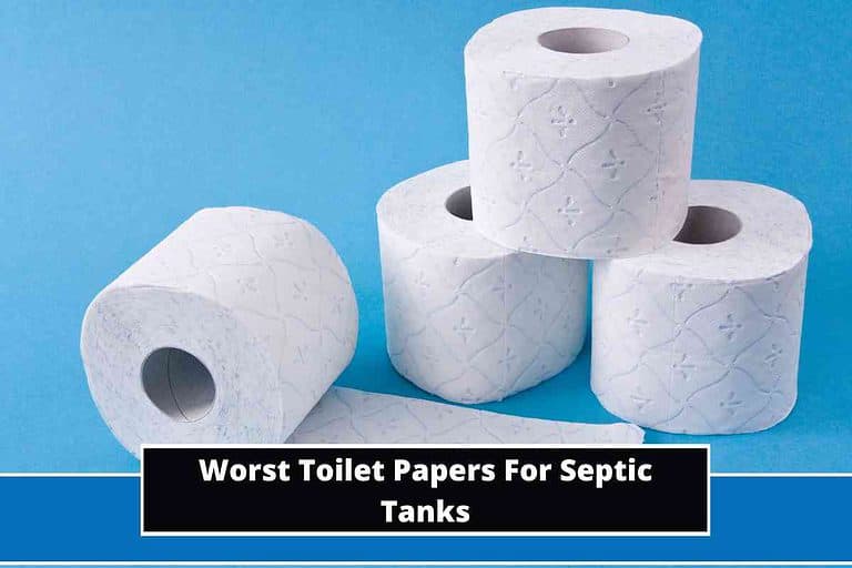 Worst Toilet Papers For Septic Tanks